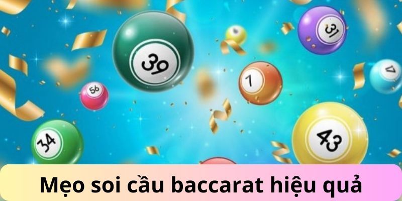 Mẹo soi cầu baccarat hiệu quả